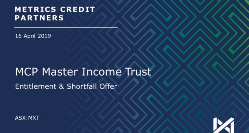 Metrics Master Income Trust (MXT) announces non-renounceable entitlement offer